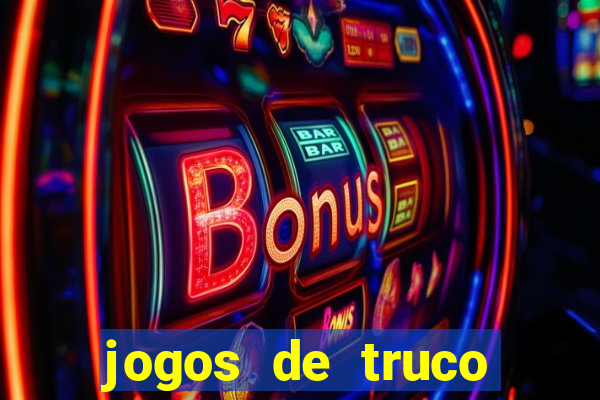 jogos de truco online valendo dinheiro